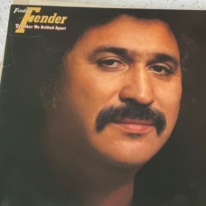 Freddy Fender “Together we drifted Apart”